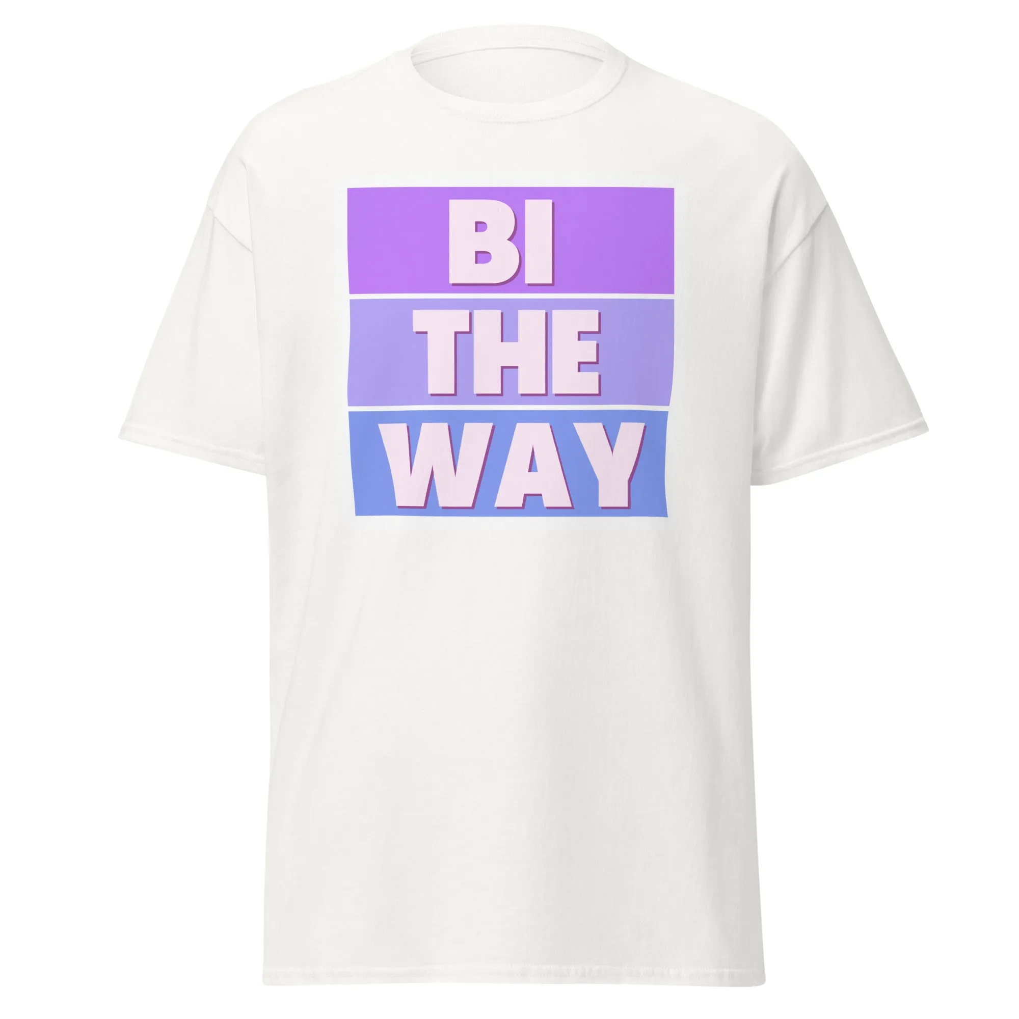 BI THE WAY Unisex T Shirt