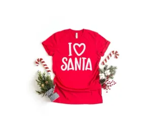 I Love Santa T-Shirt