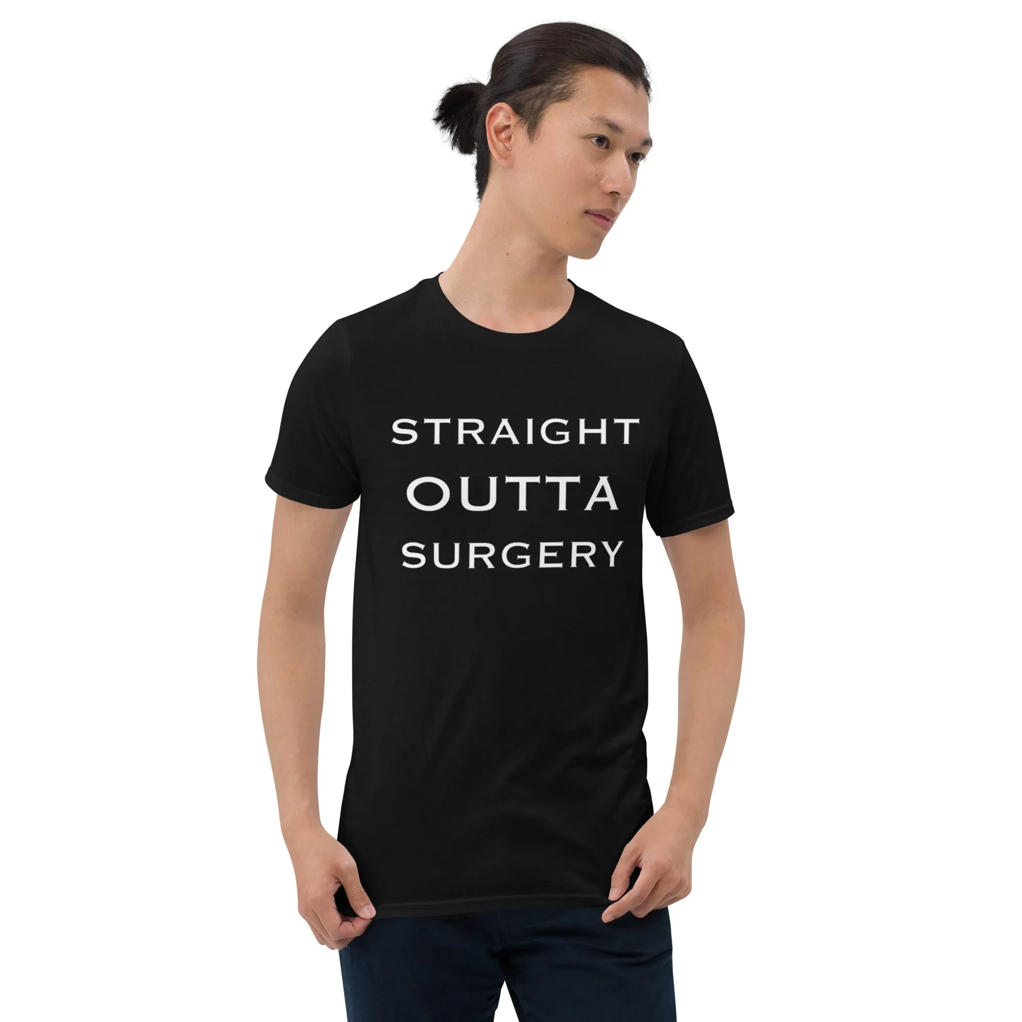 "Straight Outta Surgery" Short-Sleeve Unisex T-Shirt