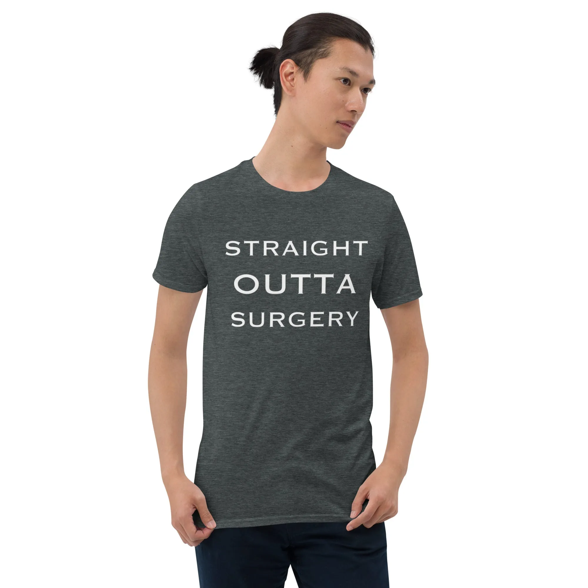 "Straight Outta Surgery" Short-Sleeve Unisex T-Shirt