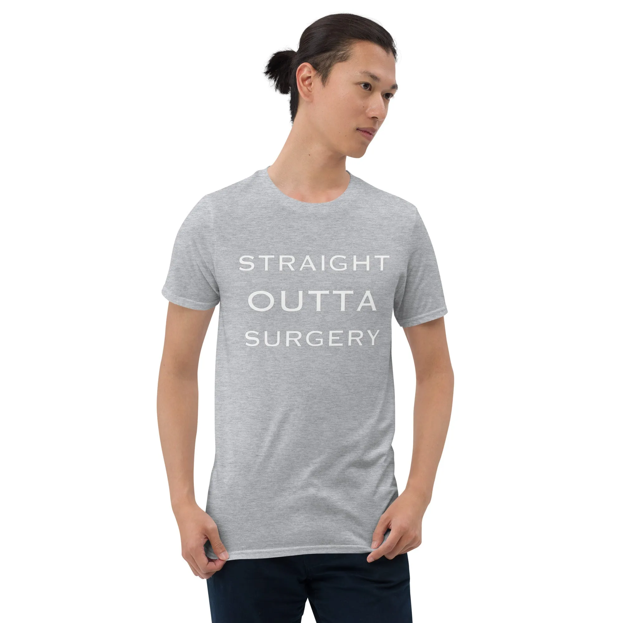 "Straight Outta Surgery" Short-Sleeve Unisex T-Shirt