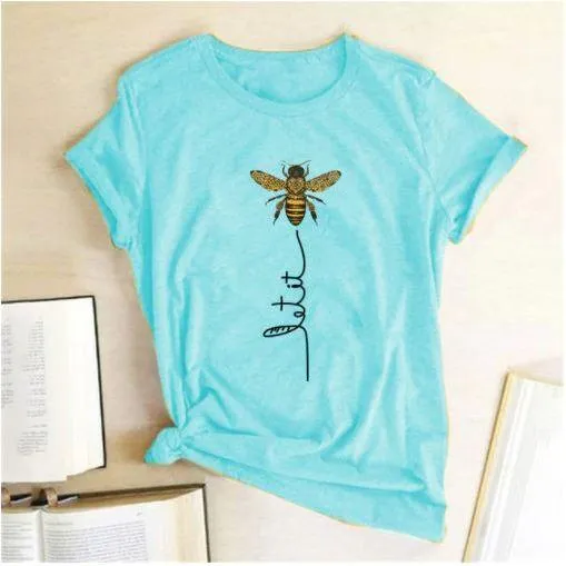 Women Let It Bee T shirts